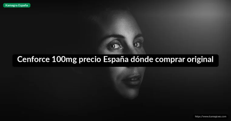 Cenforce 100mg precio España dónde comprar original