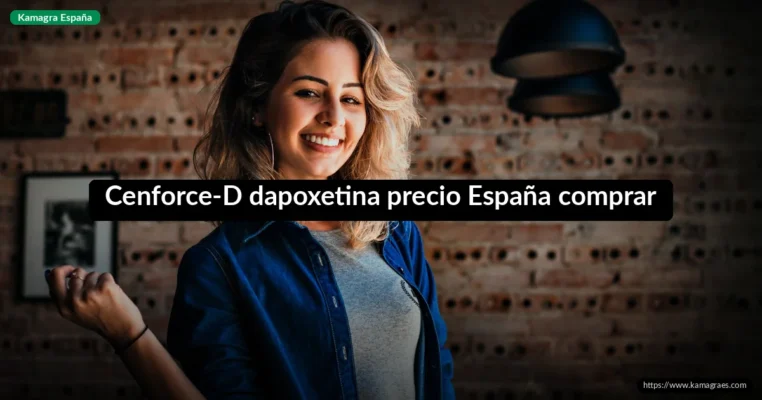 Cenforce-D dapoxetina precio España comprar