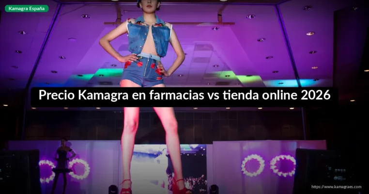 Precio Kamagra en farmacias vs tienda online 2026