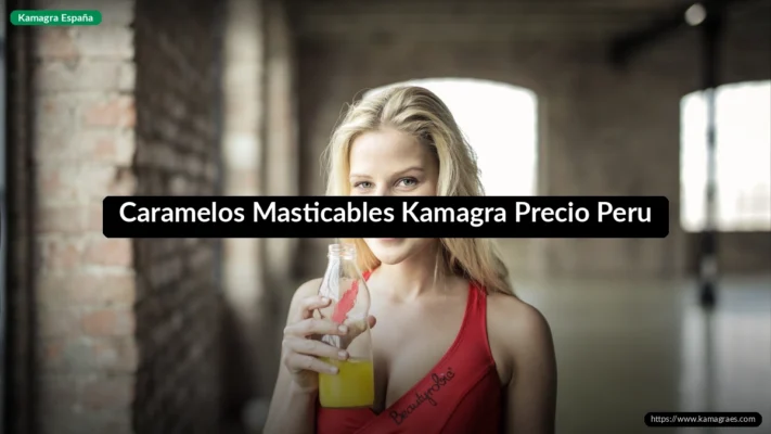Caramelos Masticables Kamagra Precio Peru
