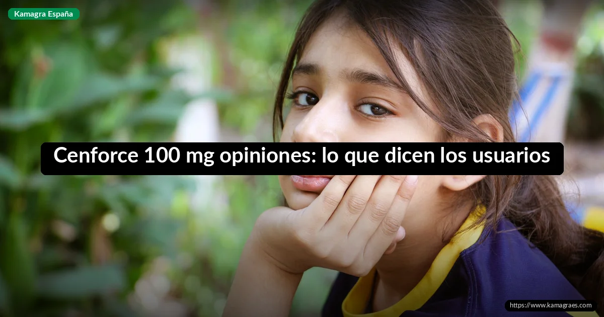 Cenforce 100 mg opiniones: lo que dicen los usuarios