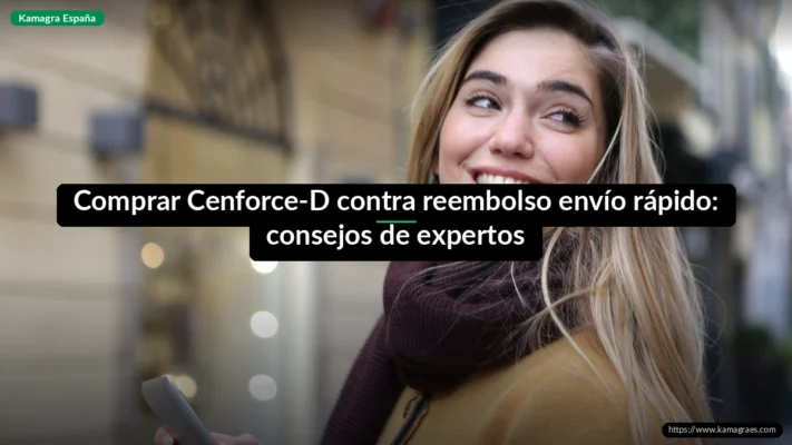 Comprar Cenforce-D contra reembolso envío rápido: consejos de expertos