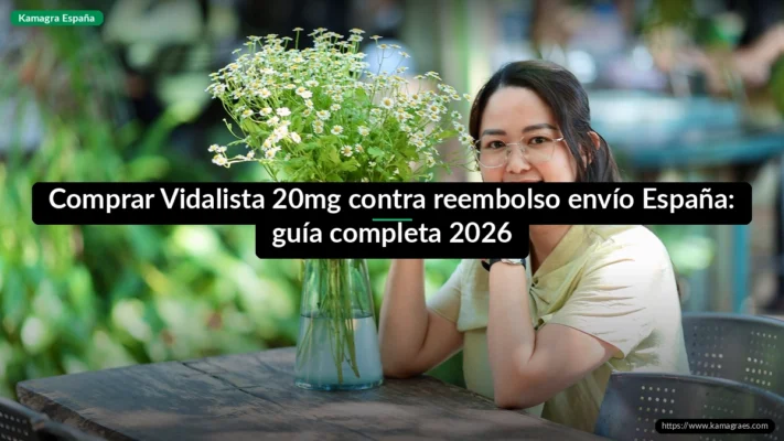 Comprar Vidalista 20mg contra reembolso envío España: guía completa 2026