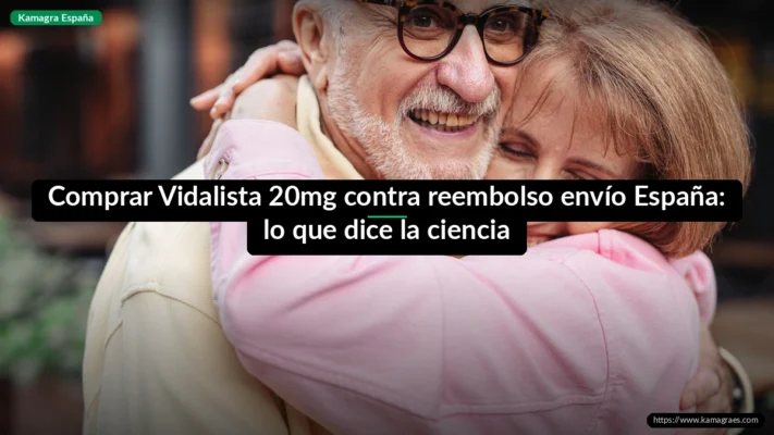 Comprar Vidalista 20mg contra reembolso envío España: lo que dice la ciencia