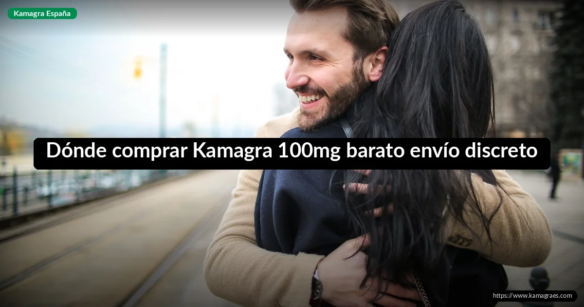 Dónde comprar Kamagra 100mg barato envío discreto