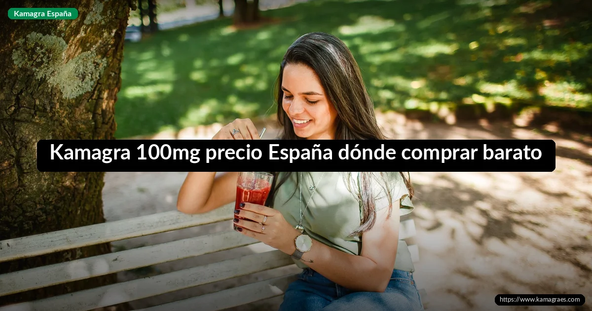 Kamagra 100mg precio España dónde comprar barato