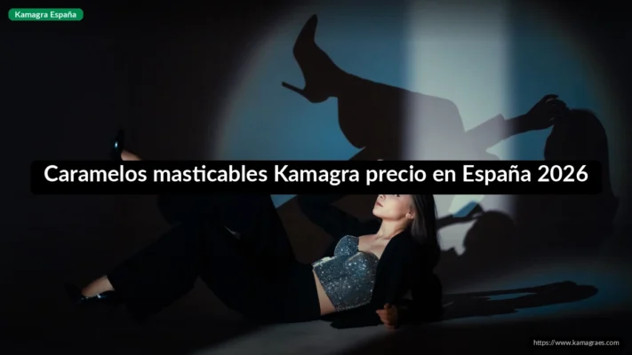 Caramelos masticables Kamagra precio en España 2026