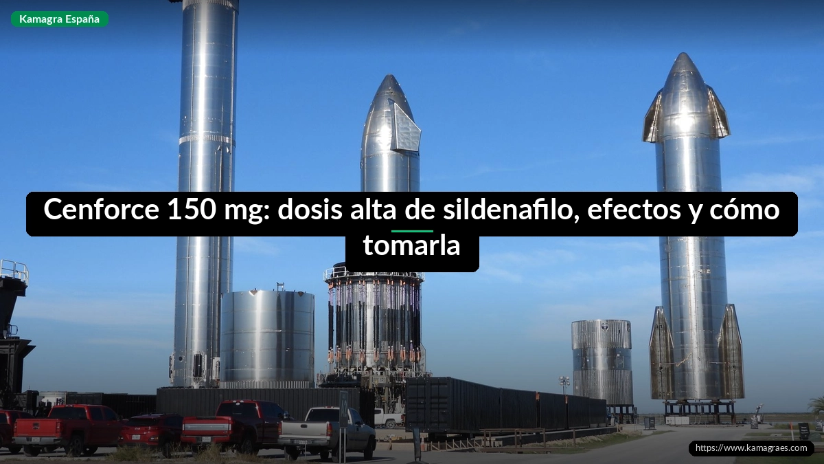Cenforce 150 mg: dosis alta de sildenafilo, efectos y cómo tomarla