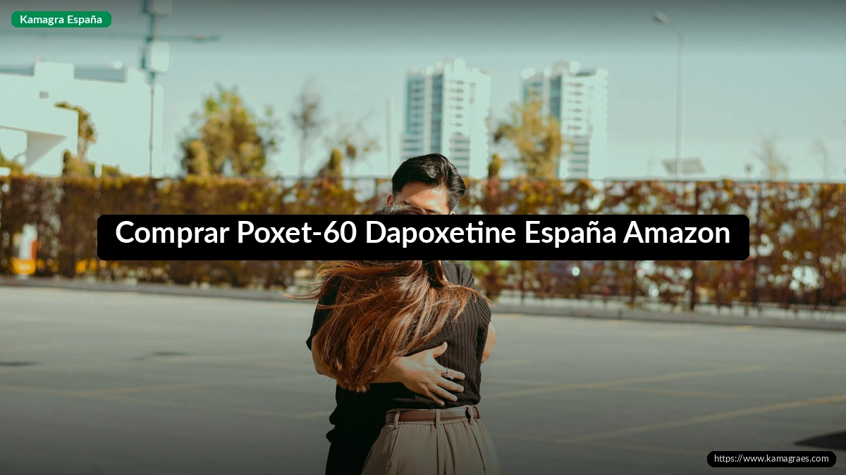 Comprar Poxet-60 Dapoxetine España Amazon