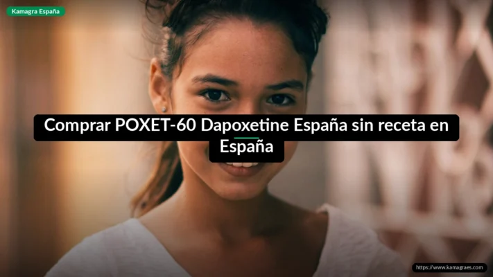 Comprar POXET-60 Dapoxetine España sin receta en España