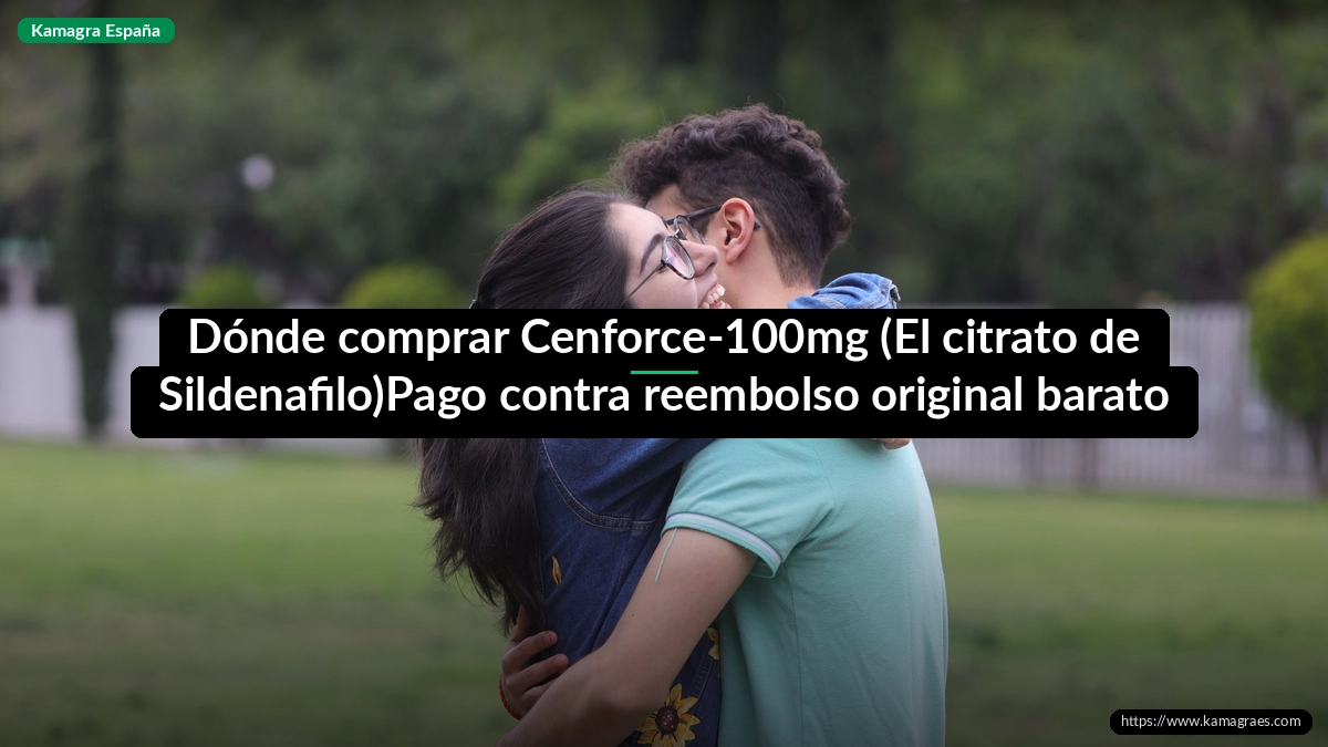 Dónde comprar Cenforce-100mg (El citrato de Sildenafilo)Pago contra reembolso original barato