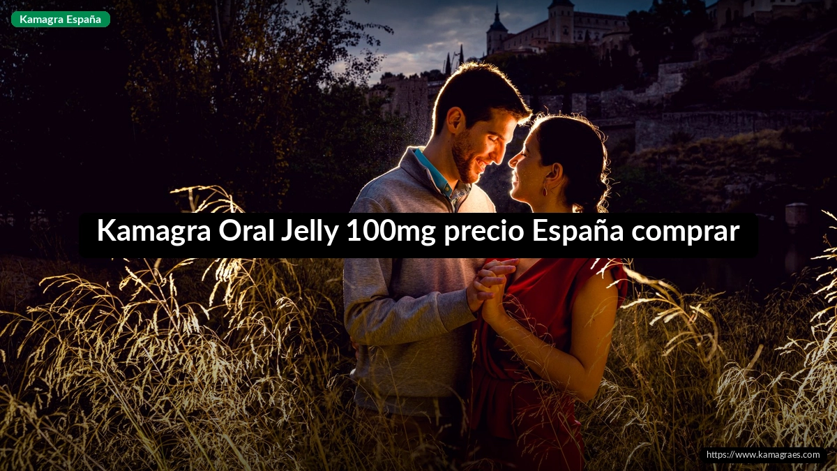 Kamagra Oral Jelly 100mg precio España comprar
