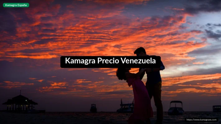 Kamagra Precio Venezuela