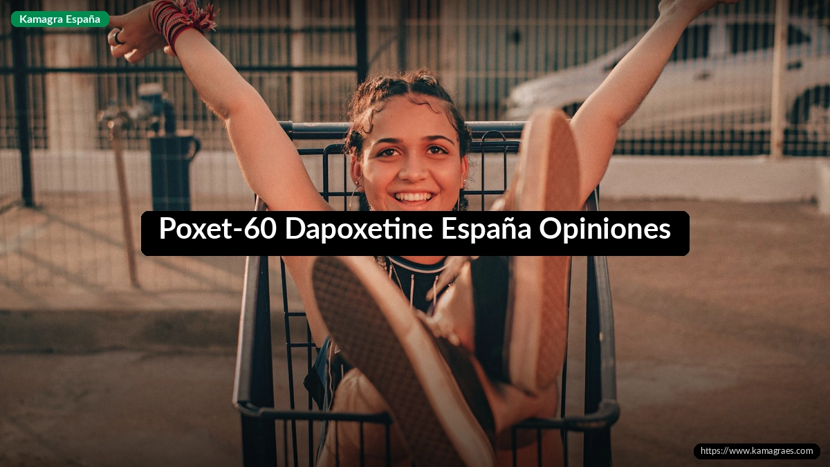 Poxet-60 Dapoxetine España Opiniones
