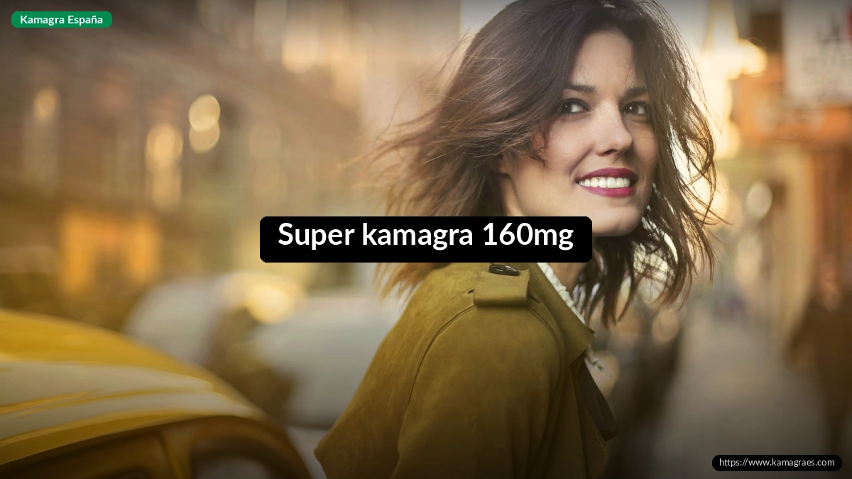 Super kamagra 160mg